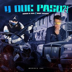 Y que paso?! (feat. Sikiry Anthony) [Explicit]