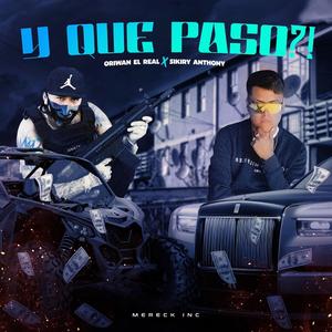 Y que paso?! (feat. Sikiry Anthony) (Explicit)