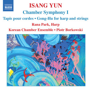 YUN: Chamber Symphony I / Tapis / Gong-Hu