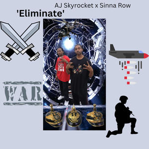 Eliminate (feat. Sinna Row) [Explicit]