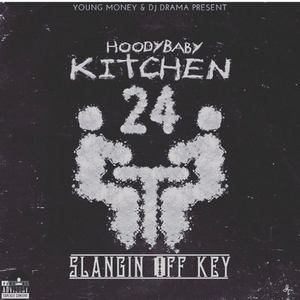 Kitchen 24 Slangin Off Key?