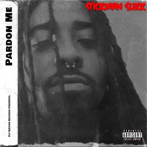 Pardon Me (Explicit)