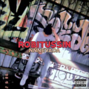 Robitussin (Explicit)