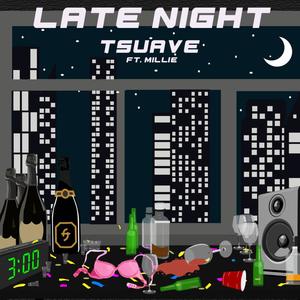 Late Night(feat. Millie H) (Explicit)