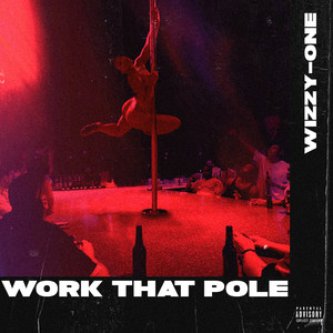 Work That Pole (Explicit)