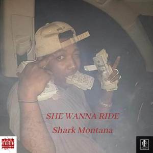She Wanna Ride (Explicit)