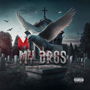 My Bros (Explicit)