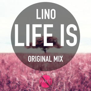 Life Is (Radio Edit)