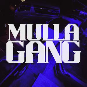 MULLA GANG (Explicit)
