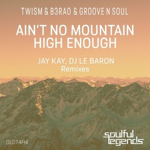 Ain't No Mountain High Enough (Jay Kay Remix)