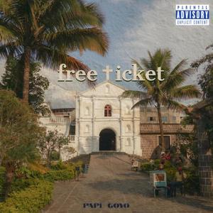FREE TICKET (Explicit)
