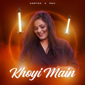 Khoyi Main (feat. Iraj)