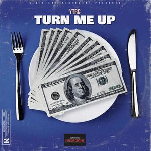 Turn Me Up (Explicit)