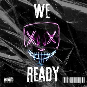 We Ready (Explicit)