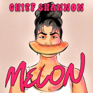 Melon (Explicit)