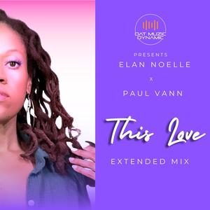 This Love (feat. Élan Noelle & Paul Vann) [Extended Mix]