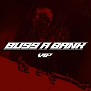 Buss A Bank(VIP)