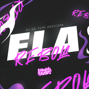 Ela Rebola (Explicit)