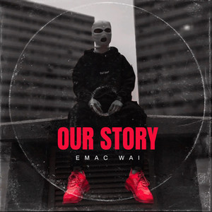 Our Story (Explicit)