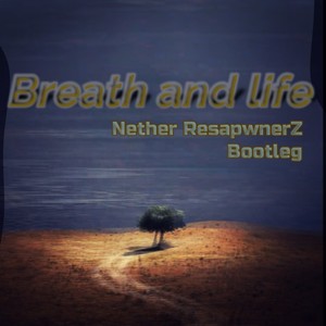 Breath and Life (remix: Audiomachine)