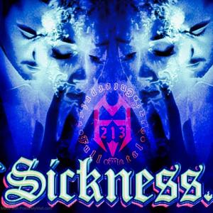 Sickness ' (Explicit)