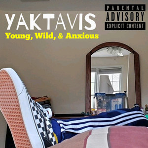 Young, Wild, & Anxious (Explicit)