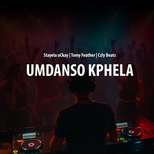 Umdanso Kuphela (feat. Tomy Feather & Czly Beats)