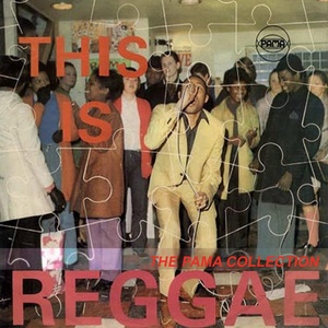 This is Reggae - The Pama Collection