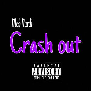Crash out (Explicit)
