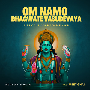 Om Namo Bhagwate Vasudevaya