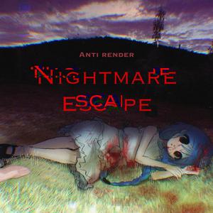 NIGHTMARE_ESCAPE (Original Game Soundtrack)