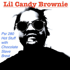 Psr 280 Hot Stuff with Chocolate Slave Brest (Explicit)