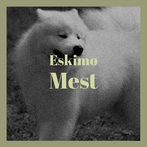 Eskimo Mest