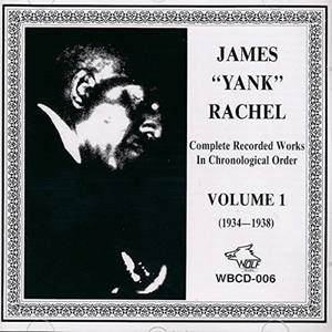 James "Yank" Rachel 1934 - 1938 Volume 1