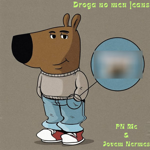 Droga no meu jeans (Explicit)