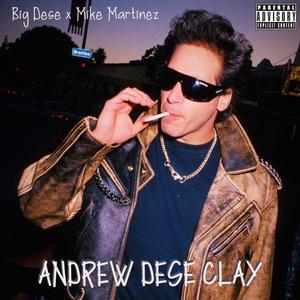 Andrew Dese Clay (Explicit)