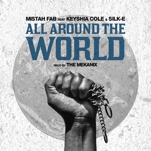 All Around the World (feat. Keyshia Cole & Silk-E) - Single [Explicit]