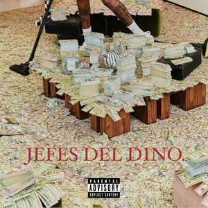 JEFES DEL DINO. (Explicit)