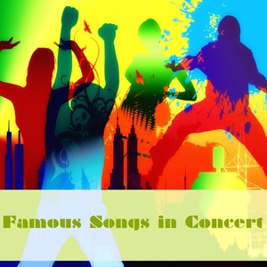 Famous Songs in Concert