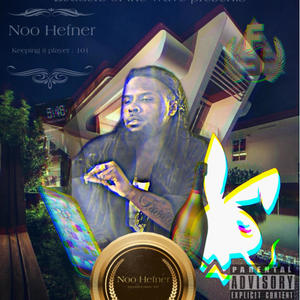 Noo Hefner (Explicit)