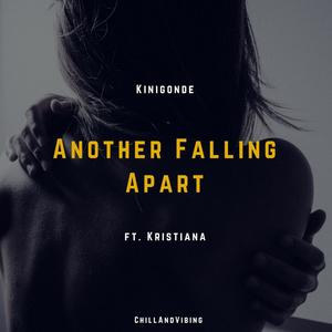 Another Falling Apart(feat. Kristiana)