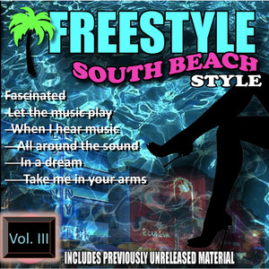 Freestyle South Beach Style, Vol. 3.