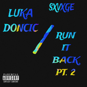 Luka Doncic/Run It Back Pt. 2 (Explicit)