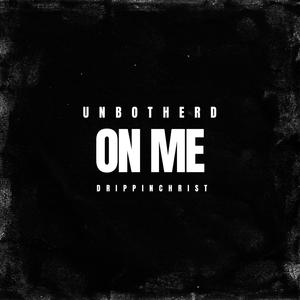 On Me (feat. Unbotherd) (Jpbeatz Remix)