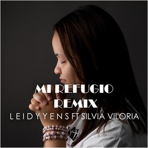 Mi Refugio (Remix) [feat. Silvia Viloria]