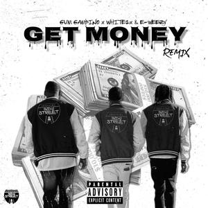 Get Money (Remix) [Explicit]