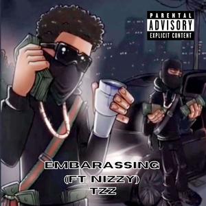 EMBARASSING (feat. Tzz) [Explicit]