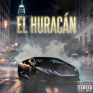 El Huracan (Explicit)
