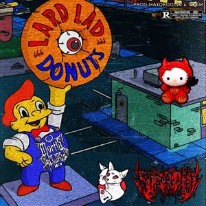 LARD LAD DONUTS (Explicit)