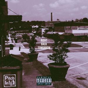Right Back Tomorrow (Explicit)